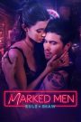 სიყვარული წესების გარეშე / Marked Men: Rule + Shaw