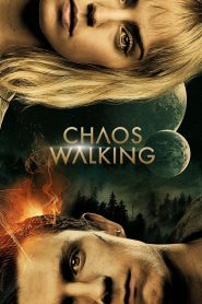 მოხეტიალე ქაოსი / Chaos Walking