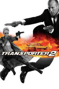 გადამზიდი 2 / Transporter 2