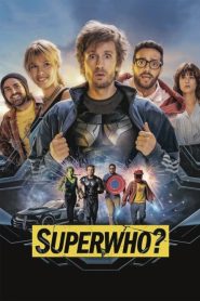 არასწორი სუპერგმირები / Superwho?