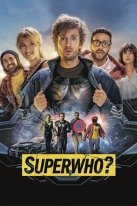 არასწორი სუპერგმირები / Superwho?