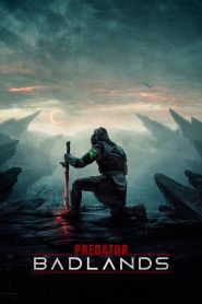 მტაცებელი: სასიკვდილო პლანეტა / Predator: Badlands