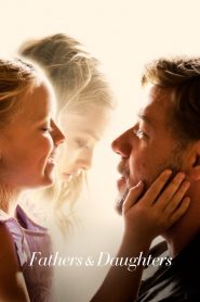 მამები და ქალიშვილები / Fathers and Daughters