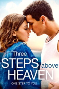 ციდან სამ მეტრზე / Three Steps Above Heaven