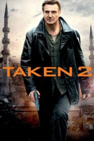 მძევალი 2 / Taken 2