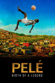 პელე: ლეგენდის დაბადება / Pelé: Birth of a Legend