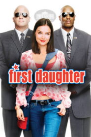 პრეზიდენტის ქალიშვილი / First Daughter