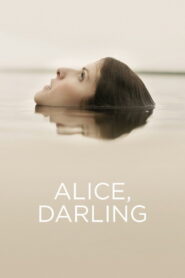 ეილის, ძვირფასო / Alice, Darling