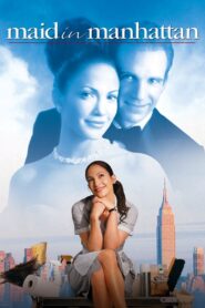 ქალბატონი მოახლე / Maid in Manhattan