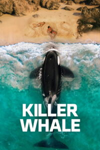 მკვლელი ვეშაპი / Killer Whale