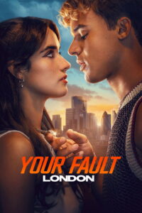 შენი ბრალია: ლონდონი / Your Fault: London