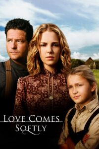 სიყვარული მოდის მსუბუქად / Love Comes Softly