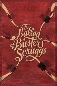 ბასტერ სკრაგსის ბალადა / The Ballad of Buster Scruggs