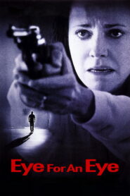 თვალი თვალის წილ / Eye for an Eye
