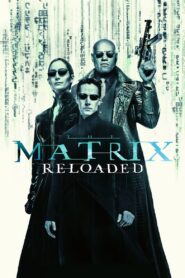 მატრიცა: გადატვირთვა / The Matrix Reloaded