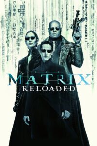 მატრიცა: გადატვირთვა / The Matrix Reloaded