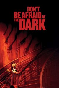 ნუ გეშინია სიბნელის / Don’t Be Afraid of the Dark