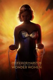 პროფესორი მარსტონი და ქალი საოცრება / Professor Marston and the Wonder Women